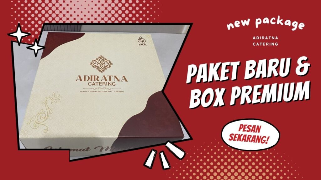 Alhamdulillah, Launching 3 Paket Nasi Box Baru Sekaligus Packaging Premium!